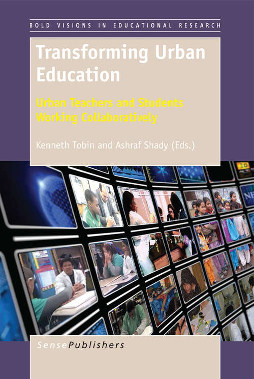 Book cover of Transforming Urban Education: Urban Teachers and Students Working Collaboratively (2014) (Bold Visions in Educational Research #0)