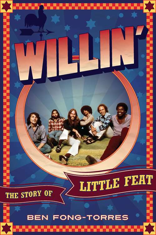 Book cover of Willin': The Story of Little Feat