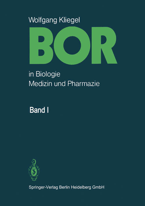 Book cover of Bor in Biologie, Medizin und Pharmazie: Physiologische Wirkungen und Anwendung von Borverbindungen (1980)