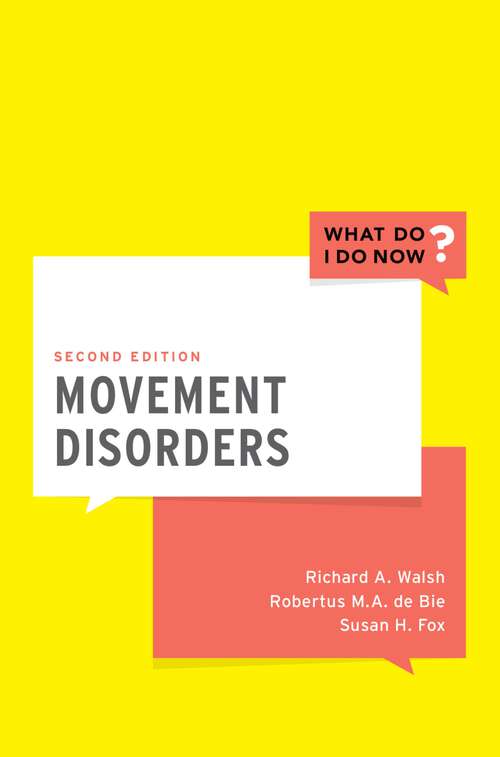 Book cover of Movement Disorders (What Do I Do Now)