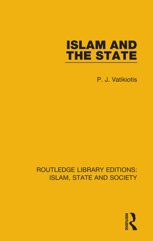 Book cover of Islam and the State (Routledge Library Editions: Islam, State and Society)