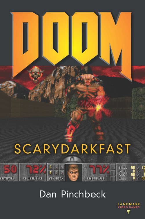 Book cover of DOOM: SCARYDARKFAST (Landmark Video Games)