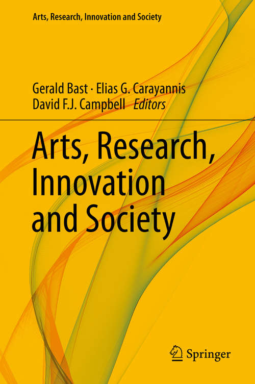 Book cover of Arts, Research, Innovation and Society (2015) (Arts, Research, Innovation and Society)