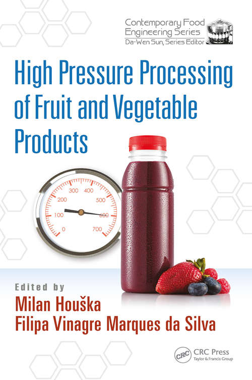 Book cover of High Pressure Processing of Fruit and Vegetable Products (Contemporary Food Engineering)