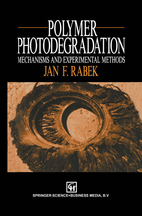 Book cover of Polymer Photodegradation: Mechanisms and experimental methods (1995)