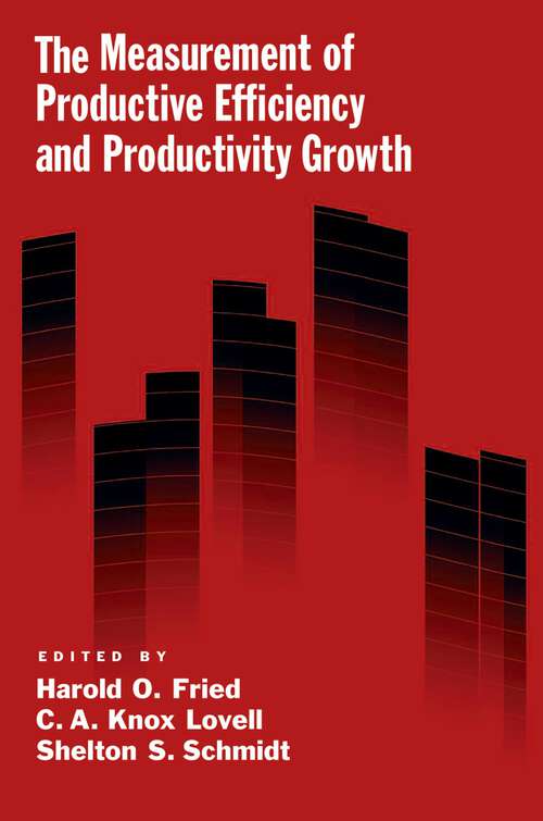 Book cover of The Measurement of Productive Efficiency and Productivity Growth