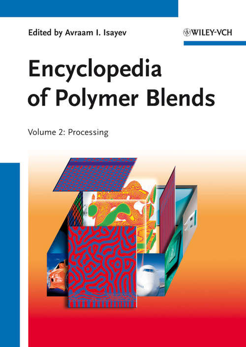 Book cover of Encyclopedia of Polymer Blends, Volume 2: Processing (Encyclopedia of Polymer Blends)