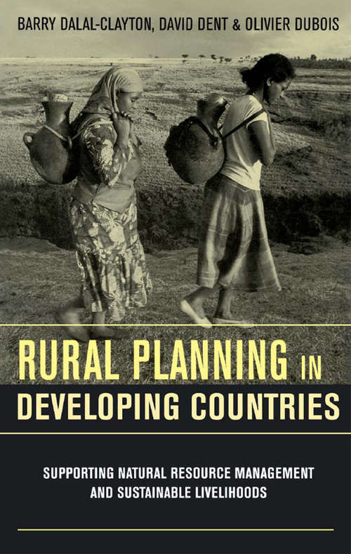 Book cover of Rural Planning in Developing Countries: Supporting Natural Resource Management and Sustainable Livelihoods