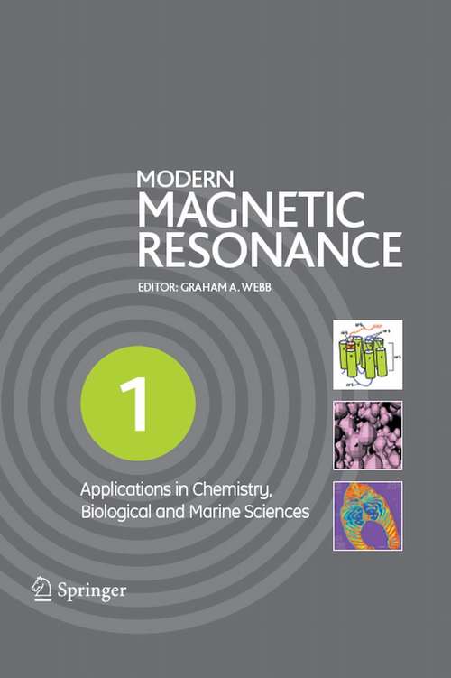 Book cover of Modern Magnetic Resonance: Part 1: Applications in Chemistry, Biological and Marine Sciences, Part 2: Applications in Medical and Pharmaceutical Sciences, Part 3: Applications in Materials Science and Food Science (2006)