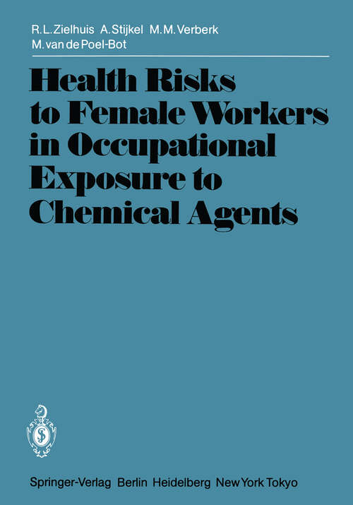 Book cover of Health Risks to Female Workers in Occupational Exposure to Chemical Agents (1984) (International Archives of Occupational and Environmental Health. Supplement)