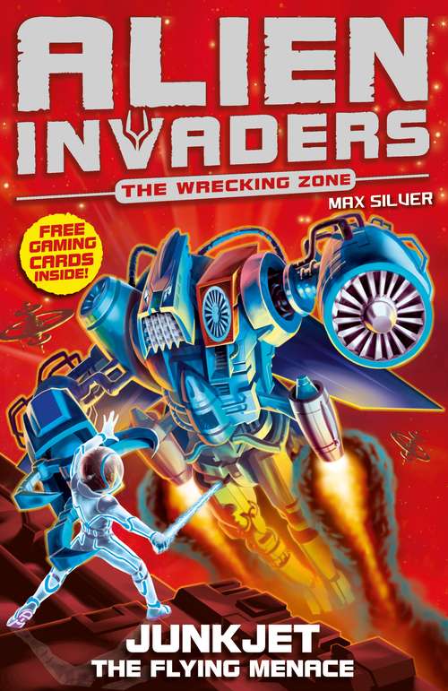 Book cover of Alien Invaders 7: Junkjet - The Flying Menace