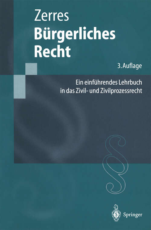 Book cover of Bürgerliches Recht: Ein einführendes Lehrbuch in das Zivil- und Zivilprozessrecht (3. Aufl. 2000) (Springer-Lehrbuch)