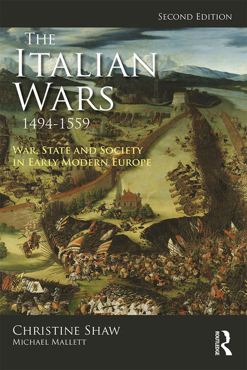 Book cover of The Italian Wars 1494-1559: War, State and Society in Early Modern Europe (2) (Modern Wars In Perspective)