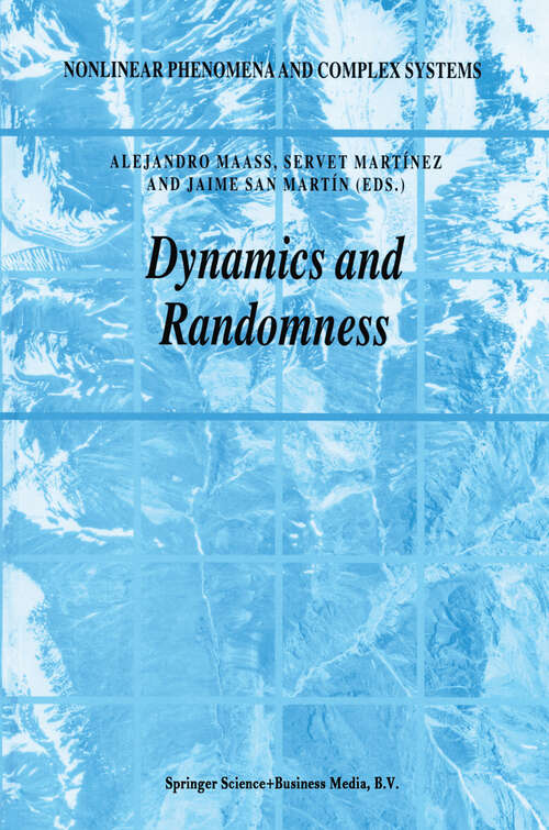 Book cover of Dynamics and Randomness (2002) (Nonlinear Phenomena and Complex Systems #7)