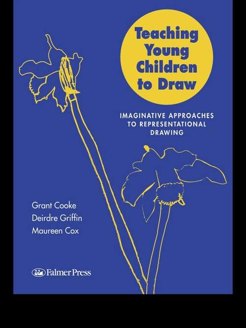 Book cover of Teaching Young Children to Draw: Imaginative Approaches to Representational Drawing