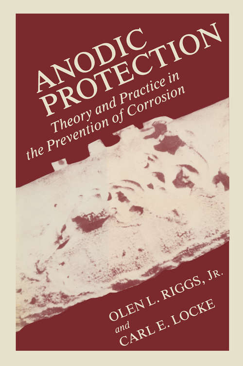 Book cover of Anodic Protection: Theory and Practice in the Prevention of Corrosion (1981)