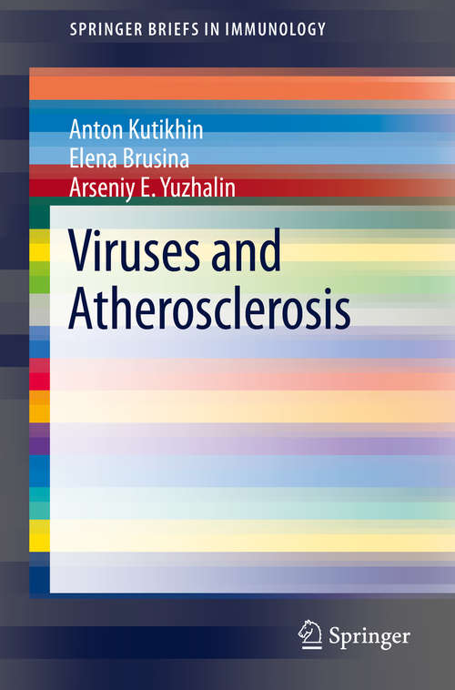 Book cover of Viruses and Atherosclerosis (2014) (SpringerBriefs in Immunology #4)