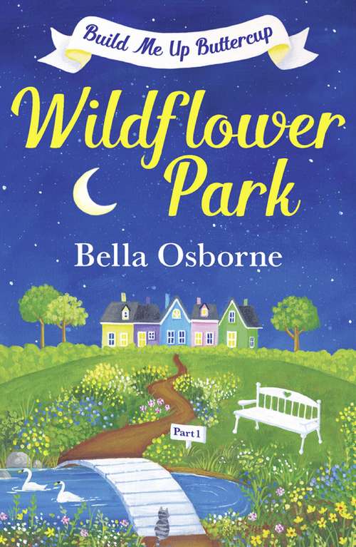 Book cover of Wildflower Park – Part One: Build Me Up Buttercup (ePub edition) (Wildflower Park Series)