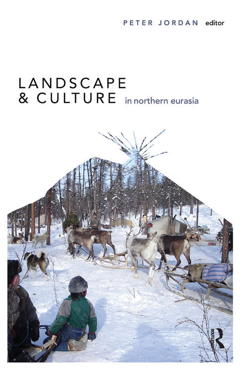 Book cover of Landscape and Culture in Northern Eurasia (UCL Institute of Archaeology Publications)