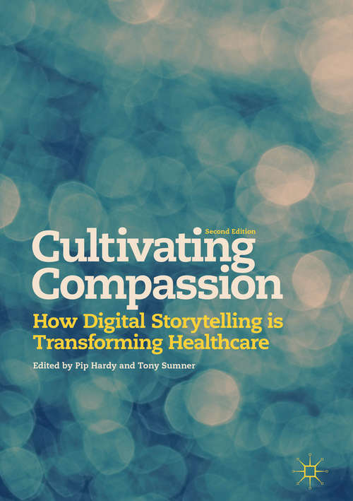 Book cover of Cultivating Compassion: How Digital Storytelling Is Transforming Healthcare