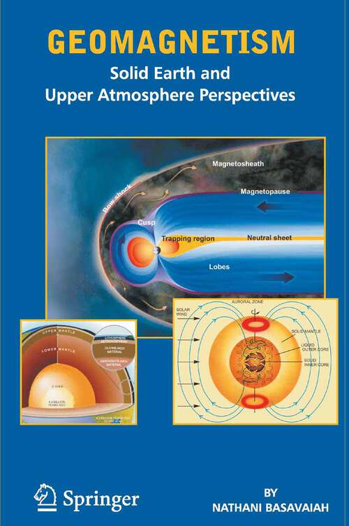 Book cover of Geomagnetism: Solid Earth and Upper Atmosphere Perspectives (2011)