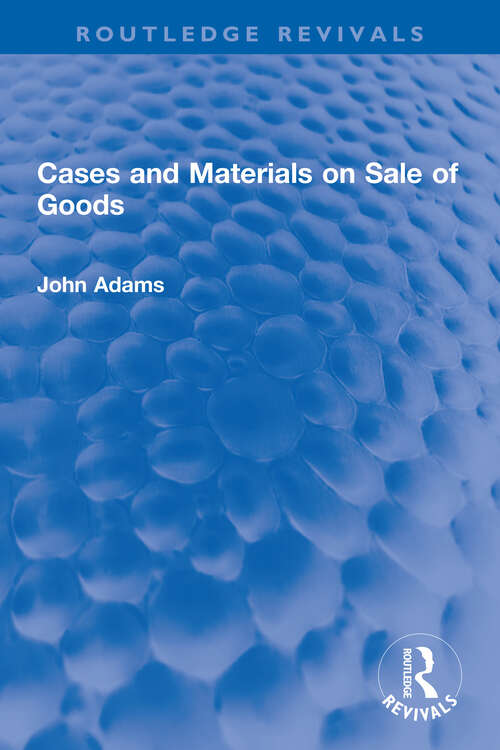 Book cover of Cases and Materials on Sale of Goods (Routledge Revivals)