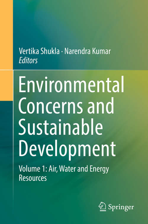 Book cover of Environmental Concerns and Sustainable Development: Volume 1: Air, Water and Energy Resources (1st ed. 2020)