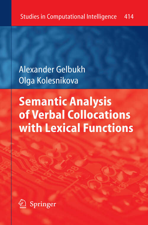 Book cover of Semantic Analysis of Verbal Collocations with Lexical Functions (2013) (Studies in Computational Intelligence #414)