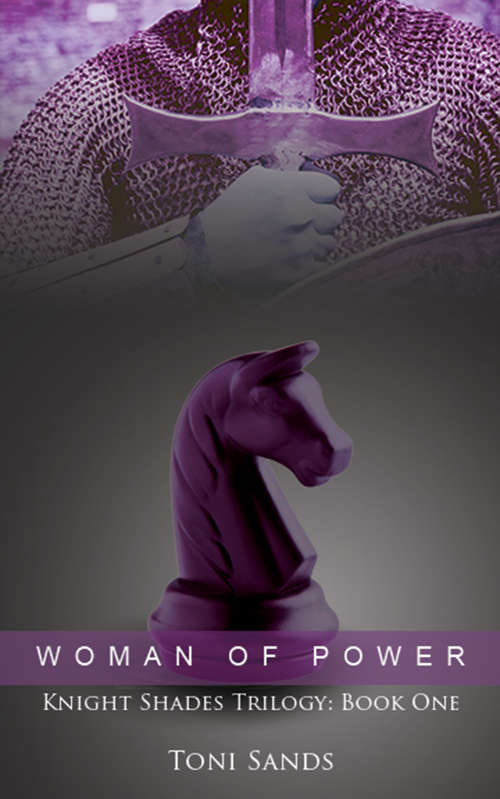 Book cover of Woman of Power: Book One of Knight Shades Trilogy (Knight Shades Trilogy #1)
