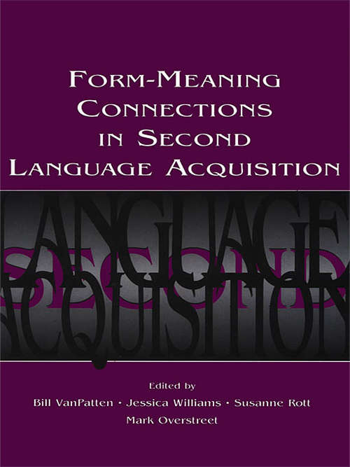 Book cover of Form-Meaning Connections in Second Language Acquisition (Second Language Acquisition Research Series)