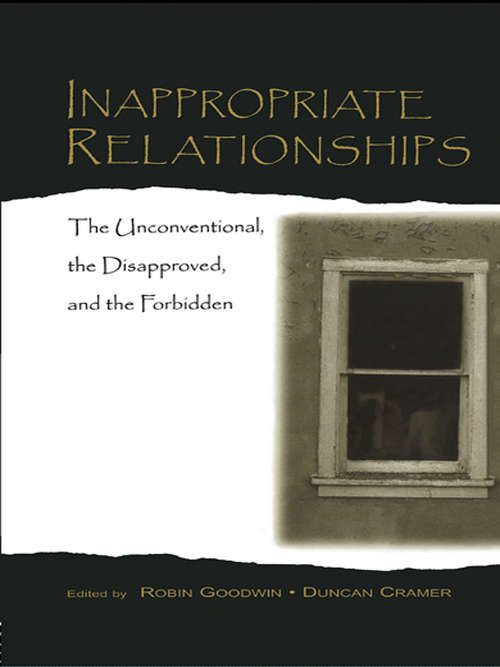 Book cover of Inappropriate Relationships: the Unconventional, the Disapproved, and the Forbidden (LEA's Series on Personal Relationships)
