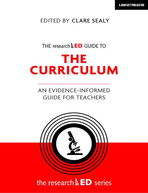 Book cover of The researchED Guide to The Curriculum: An evidence-informed guide for teachers (researchED)