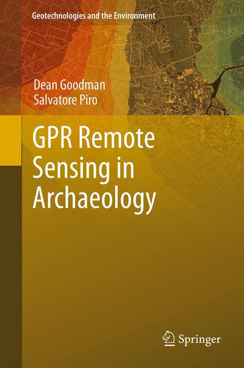 Book cover of GPR Remote Sensing in Archaeology (2013) (Geotechnologies and the Environment #9)