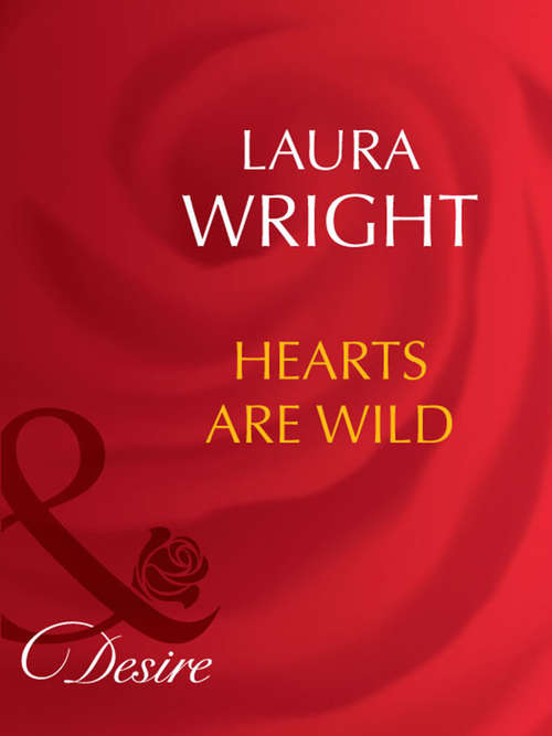 Book cover of Hearts Are Wild (ePub First edition) (Mills And Boon Desire Ser.)