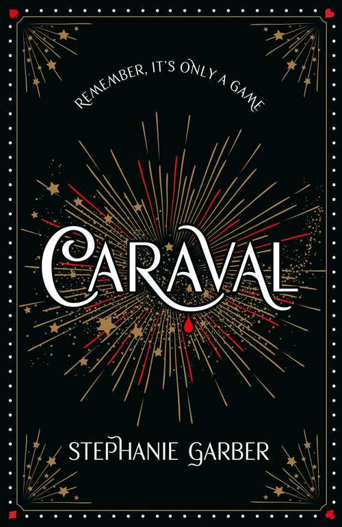 Book cover of Caraval: The mesmerising Sunday Times bestseller (Caraval #1)