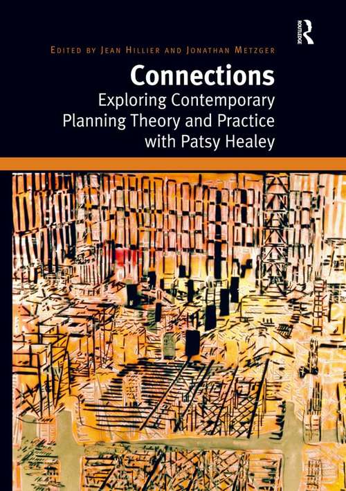 Book cover of Connections: Exploring Contemporary Planning Theory and Practice with Patsy Healey