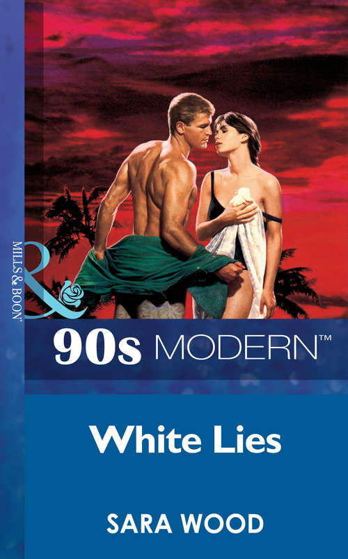 Book cover of White Lies (ePub First edition) (Mills And Boon Vintage 90s Modern Ser.)