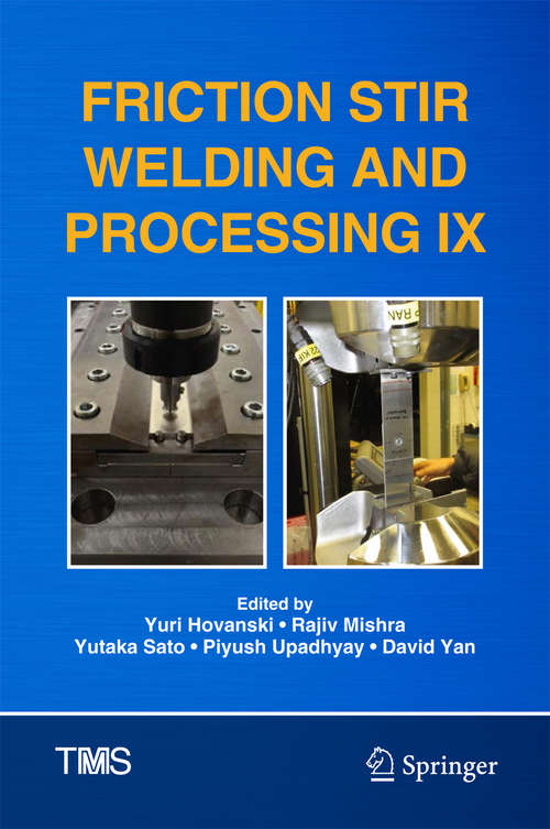 Book cover of Friction Stir Welding and Processing IX (The Minerals, Metals & Materials Series)