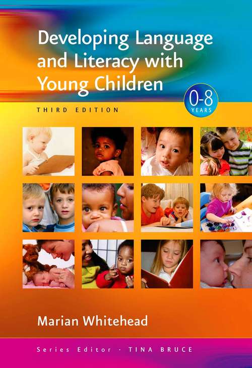 Book cover of Developing Language and Literacy with Young Children (Third Edition) (Zero to Eight)