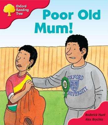 Book cover of Oxford Reading Tree, Stage 4, More Storybooks: Poor Old Mum (2003 edition)