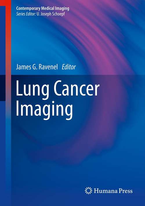 Book cover of Lung Cancer Imaging (2013) (Contemporary Medical Imaging)