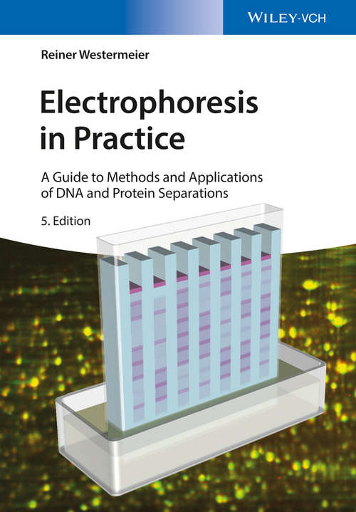 Book cover of Electrophoresis in Practice: A Guide to Methods and Applications of DNA and Protein Separations (5)