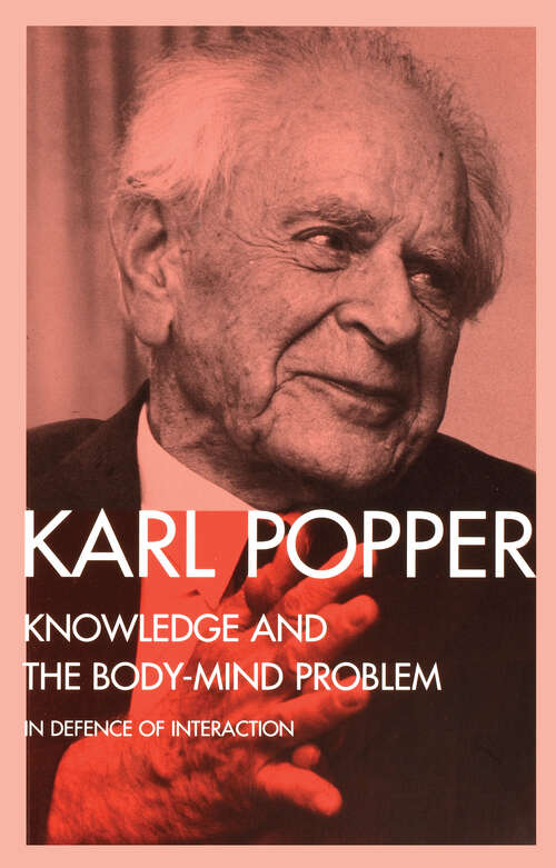 Book cover of Knowledge and the Body-Mind Problem: In Defence of Interaction