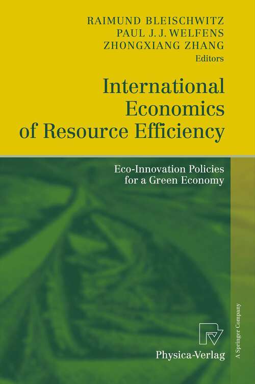 Book cover of International Economics of Resource Efficiency: Eco-Innovation Policies for a Green Economy (2011)