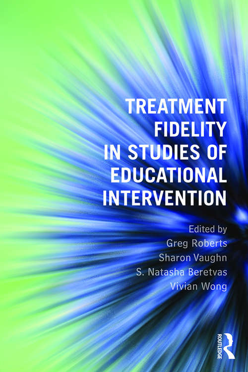 Book cover of Treatment Fidelity in Studies of Educational Intervention