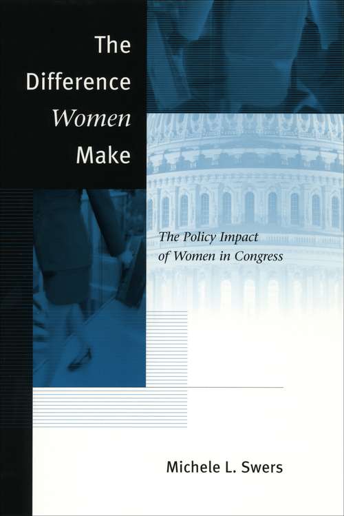 Book cover of The Difference Women Make: The Policy Impact of Women in Congress
