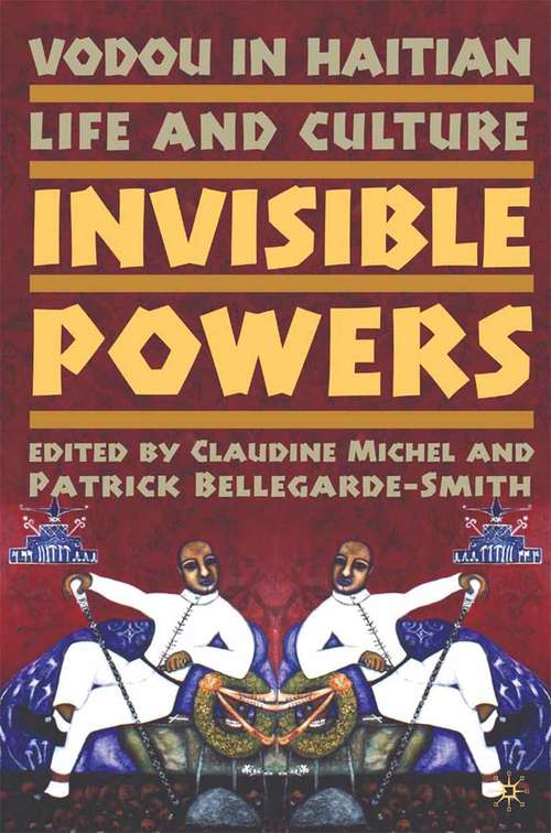Book cover of Vodou in Haitian Life and Culture: Invisible Powers (2006)