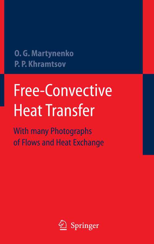 Book cover of Free-Convective Heat Transfer: With Many Photographs of Flows and Heat Exchange (2005)