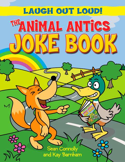 Book cover of The Animal Antics Joke Book (Laugh Out Loud!)