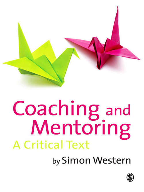Book cover of Coaching and Mentoring: A Critical Text